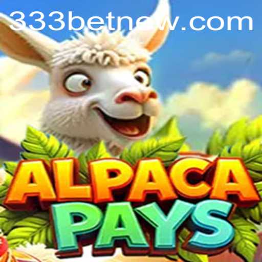 Exploring the Enchanting World of AlpacaPays and Understanding 333bet